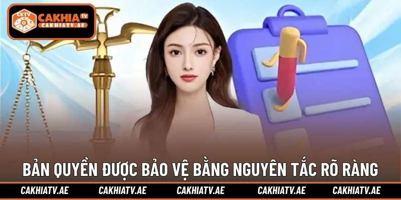 Bản quyền được bảo vệ bằng nguyên tắc rõ ràng