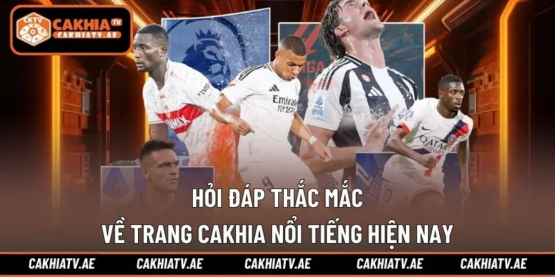 FAQs tổng hợp và giải đáp thắc mắc về kênh bóng đá