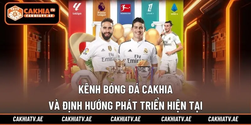 Định hướng do Cakhia đặt ra ở thời điểm 2026