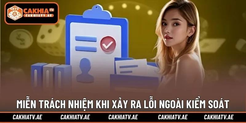 Miễn trách nhiệm khi xảy ra lỗi ngoài kiểm soát